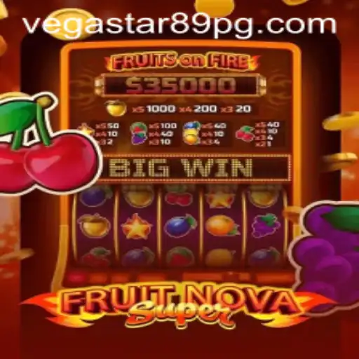 Unveiling FruitNovaSuper: A Thrilling Casino Experience with VEGASTAR89