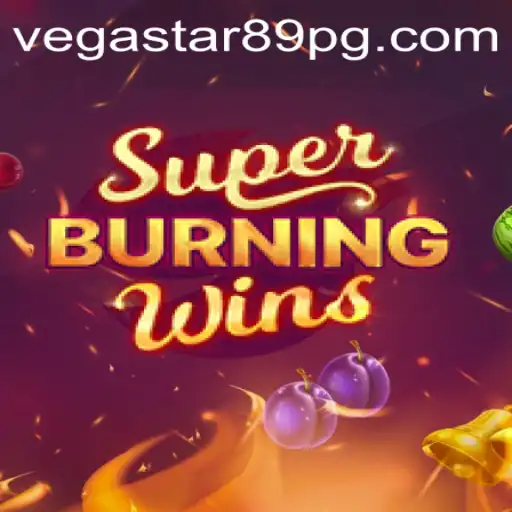 Exploring the Thrilling World of SuperBurningWins and VEGASTAR89
