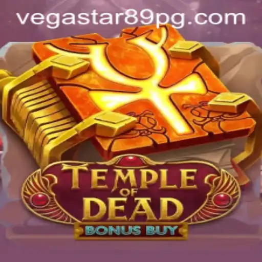 Temple of Dead Bonus Buy: An Immersive Gaming Experience with VEGASTAR89