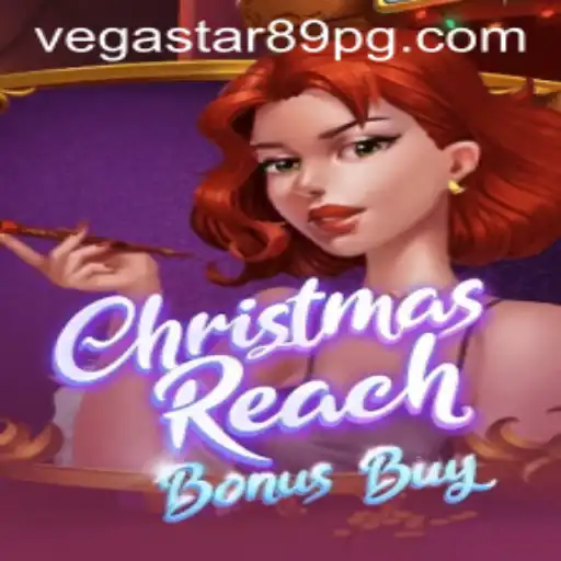 Discover the Thrills of ChristmasReachBonusBuy with VEGASTAR89