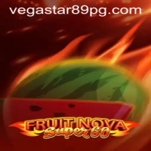 Explore the World of FruitNovaSuper60: A New Gaming Sensation