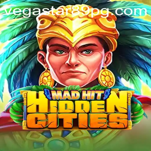 MadHitHiddenCities: Exploring a New World of Adventure with VEGASTAR89