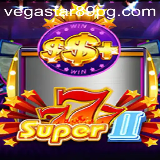 Experience the Thrill of Super777II: A Modern Spin on Classic Gaming