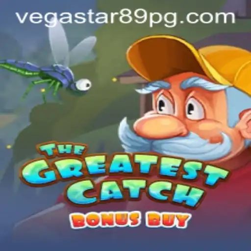 TheGreatestCatchBonusBuy: Dive into the Excitement with VEGASTAR89